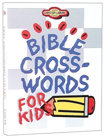 Bible Crosswords For Kids (Young Readers Series) Bible Crosswords For Kids (Young Readers Series)