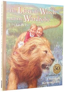 Narnia #02: Lion, the Witch and the Wardrobe, the (50Th Anniversary Edition) (#02 in Chronicles Of Narnia Series) Narnia #02: Lion, the Witch and the Wardrobe, the (50Th Anniversary Edition) (#02 in Chronicles Of Narnia Series)