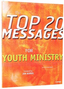 The Top 20 Messages For Youth Ministry The Top 20 Messages For Youth Ministry