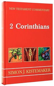 2 Corinthians (New Testament Commentary Series) 2 Corinthians (New Testament Commentary Series)