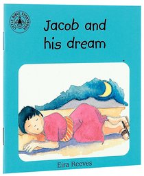 Jacob and His Dream (Little Bible Story Books Series) Jacob and His Dream (Little Bible Story Books Series)