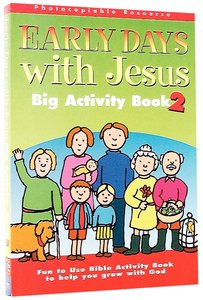 Big Activity Book 2 (The Early Days With Jesus Series) Big Activity Book 2 (The Early Days With Jesus Series)