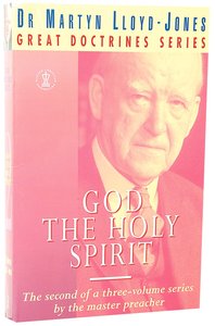 God the Holy Spirit (Great Doctrines Series) God the Holy Spirit (Great Doctrines Series)