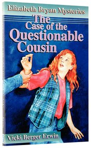 The Case of the Questionable Cousin (#02 in Elizabeth Bryan Mysteries Series) The Case of the Questionable Cousin (#02 in Elizabeth Bryan Mysteries Series)