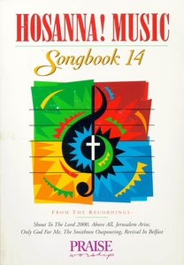 Hosanna Music Songbook 14 (Includes Revival In Belfast) Hosanna Music Songbook 14 (Includes Revival In Belfast)