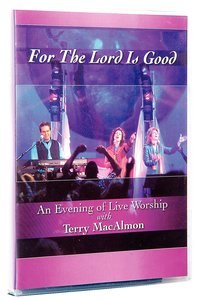 For the Lord is Good For the Lord is Good