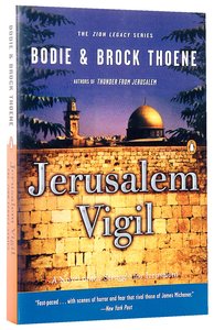 Jerusalem Vigil (#01 in Zion Legacy Series) Jerusalem Vigil (#01 in Zion Legacy Series)
