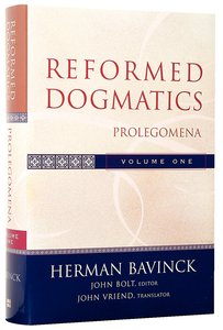 Prolegomena (#1 in Reformed Dogmatics Series) Prolegomena (#1 in Reformed Dogmatics Series)