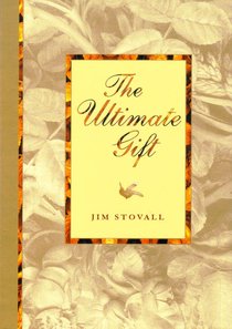 The Ultimate Gift (#01 in The Ultimate Gift Series) The Ultimate Gift (#01 in The Ultimate Gift Series)