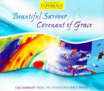 Beautiful Saviour/Covenant of Grace (Double CD) (Worship Experience Series) Beautiful Saviour/Covenant of Grace (Double CD) (Worship Experience Series)