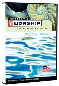 Iworship Mpeg Video Library Volume A-F Iworship Mpeg Video Library Volume A-F