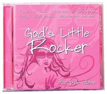 Gods Little Rocker: The Pink Album Gods Little Rocker: The Pink Album