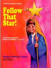 Follow That Star (Leaders/accompanist Edition) Follow That Star (Leaders/accompanist Edition)