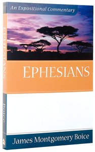 Ephesians (Expositional Commentary Series) Ephesians (Expositional Commentary Series)