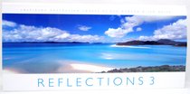 Reflections Volume 3: Inspiring Australian Images By Ken Duncan & Leo Meier Reflections Volume 3: Inspiring Australian Images By Ken Duncan & Leo Meier