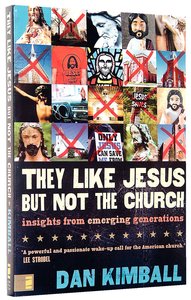 They Like Jesus, But Not the Church They Like Jesus, But Not the Church