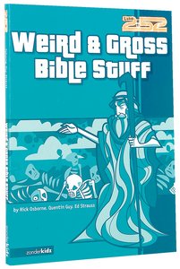 2: 52 Weird & Gross Bible Stuff (2 52 Bible Series) 2: 52 Weird & Gross Bible Stuff (2 52 Bible Series)