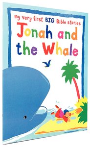 Jonah and the Whale (My Very First Big Bible Stories Series) Jonah and the Whale (My Very First Big Bible Stories Series)