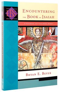 Encountering Isaiah (Encountering Biblical Studies Series) Encountering Isaiah (Encountering Biblical Studies Series)