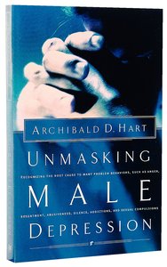 Unmasking Male Depression Unmasking Male Depression