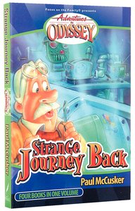 Strange Journey Back (4 Books in 1) (#01 in Adventures In Odyssey Flashbacks Series) Strange Journey Back (4 Books in 1) (#01 in Adventures In Odyssey Flashbacks Series)