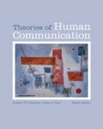 Theories of Human Communication (8th Edition) Theories of Human Communication (8th Edition)