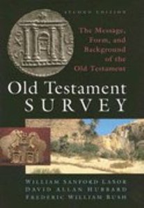 Old Testament Survey (Rev 2nd Ed) Old Testament Survey (Rev 2nd Ed)
