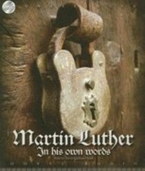 Martin Luther: In His Own Words (Unabridged, 2cds) Martin Luther: In His Own Words (Unabridged, 2cds)