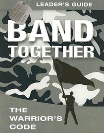 Band Together Leaders Guide (With DVD) (Operation Battle Cry Series) Band Together Leaders Guide (With DVD) (Operation Battle Cry Series)