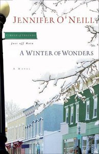 A Winter of Wonders (#02 in Circle Of Friends Series) A Winter of Wonders (#02 in Circle Of Friends Series)