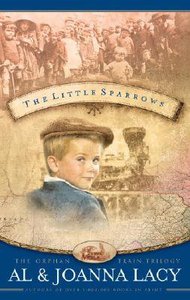 The Little Sparrows (#01 in Orphan Train Trilogy Series) The Little Sparrows (#01 in Orphan Train Trilogy Series)