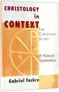 Christology in Context (#04 in Christian Story Series) Christology in Context (#04 in Christian Story Series)