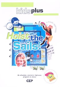Hoist the Sails (Leaders Pack) (Kids Plus Series) Hoist the Sails (Leaders Pack) (Kids Plus Series)