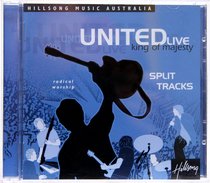 Hillsong United 2001: King of Majesty Split Trax (United Live Series) Hillsong United 2001: King of Majesty Split Trax (United Live Series)