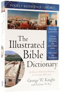 Prl: Illustrated Bible Dictionary (Pocket Reference Library) Prl: Illustrated Bible Dictionary (Pocket Reference Library)
