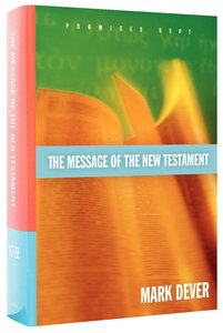 The Message of the New Testament The Message of the New Testament
