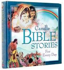 Candle Bible Stories For Every Day Candle Bible Stories For Every Day