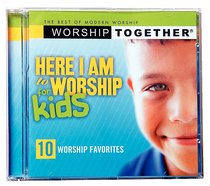 Worship Together: Here I Am to Worship For Kids 1 Worship Together: Here I Am to Worship For Kids 1
