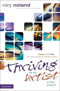 Thriving as An Artist in the Church Thriving as An Artist in the Church