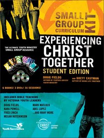 Experiencing Christ Together Curriculum Kit (Student Edition) (Experiencing Christ Together Student Series) Experiencing Christ Together Curriculum Kit (Student Edition) (Experiencing Christ Together Student Series)