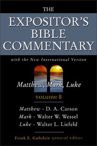 Matthew - Luke (Expositors Bible Commentary Series) Matthew - Luke (Expositors Bible Commentary Series)
