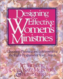 Designing Effective Womens Ministries Designing Effective Womens Ministries