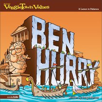 Ben Hurry - a Lesson in Patience (#05 in Veggie Tales: Veggie Town Values (Veggietales) Series) Ben Hurry - a Lesson in Patience (#05 in Veggie Tales: Veggie Town Values (Veggietales) Series)