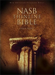 NASB Large Print Thinline Text Edition NASB Large Print Thinline Text Edition