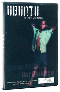 Ubuntu: The Street Child Story Ubuntu: The Street Child Story