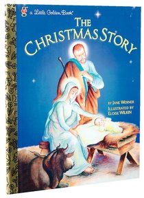 The Christmas Story (Little Golden Book Series) The Christmas Story (Little Golden Book Series)