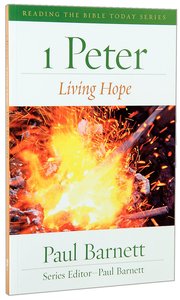1 Peter - Living Hope (Reading The Bible Today Series) 1 Peter - Living Hope (Reading The Bible Today Series)