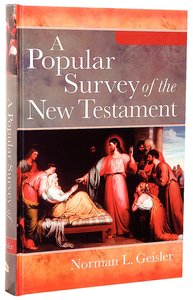 A Popular Survey of the New Testament (Full Colour Edition) A Popular Survey of the New Testament (Full Colour Edition)