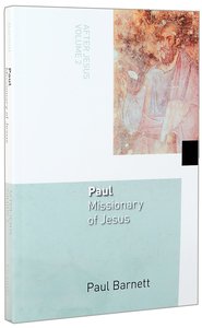 Paul, Missionary of Jesus (#02 in After Jesus Series) Paul, Missionary of Jesus (#02 in After Jesus Series)