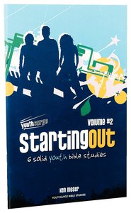 Starting Out (Volume 2) (Youthsurge Bible Studies Series) Starting Out (Volume 2) (Youthsurge Bible Studies Series)